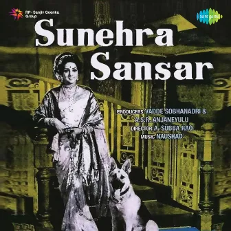 Sunehra Sansar (Original Motion Picture Soundtrack) by Naushad