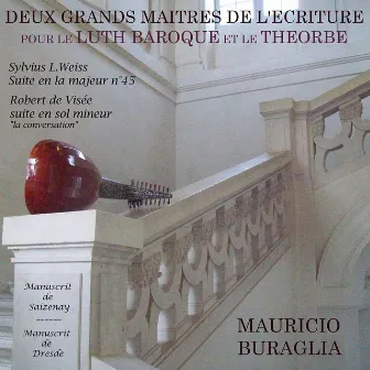 Deux Grands Maitres de l'Ecriture pour le Luth Baroque et le Theorbe by Mauricio Buraglia