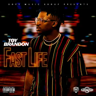 Fast Life by Toy Brandon