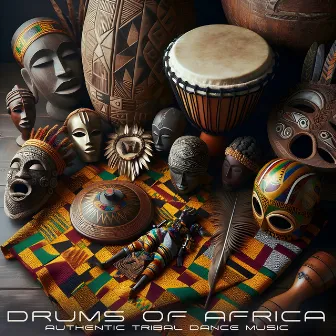 Drums of Africa: Authentic Tribal Dance Music by Shama Drum