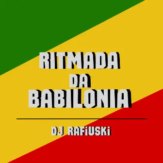 Ritmada da Babilonia by dj rafiuski