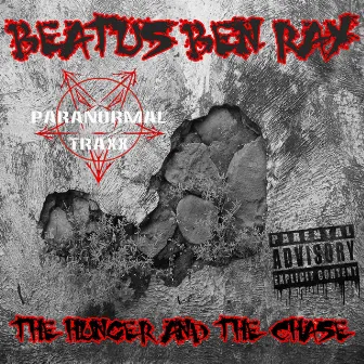 The Hunger & The Chase by Beatus Ben Ray