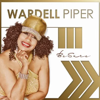 Be Sure by WARDELL PIPER