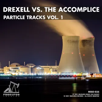 Particle Tracks, Vol. 1 by drexell