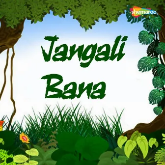 Jangali Bana by Vinay Narayan Rajwade