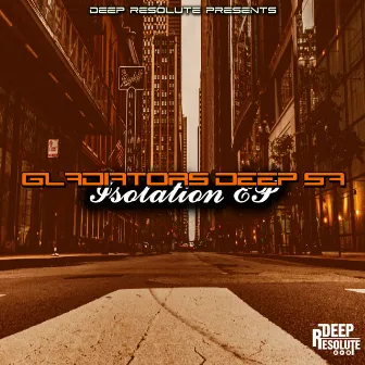 Isolation EP by Gladiators Deep SA