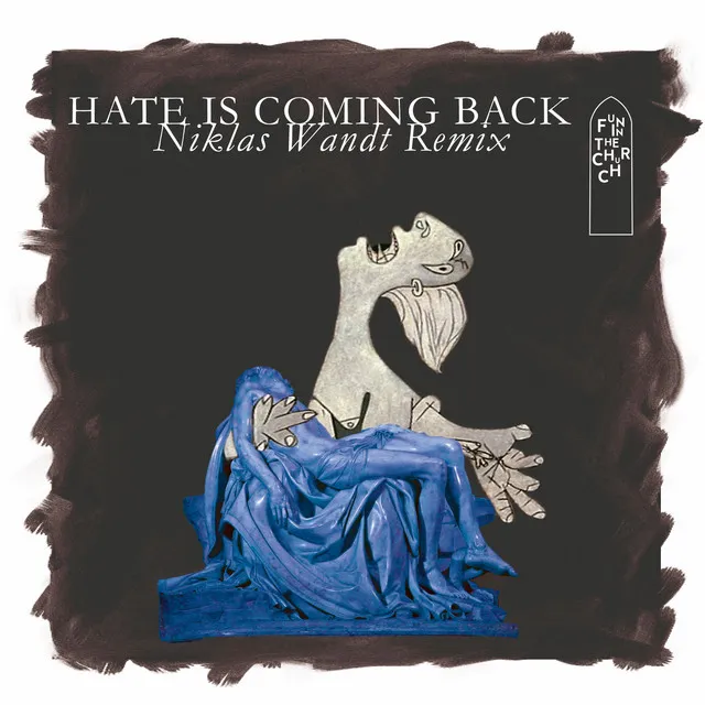 Hate Is Coming Back (Niklas Wandt Remix)