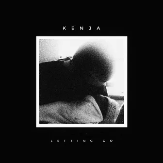 Letting Go by Kenja