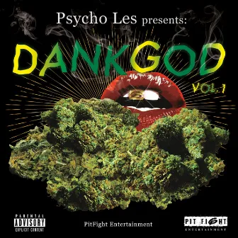 Dank God, Vol. 1 by Psycho Les