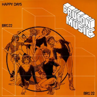 Bruton BRG22: Happy Days by Brian Laurence Bennett