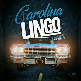 Carolina Lingo by Come Up Grind