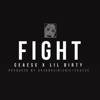 Fight by Lil Dirty