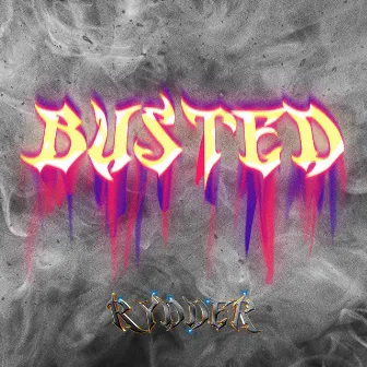 Busted (Extended Version) by RYDDER