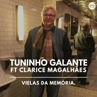 Vielas da Memória by Tuninho Galante