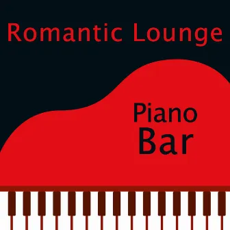 Lounge Piano Bar : Dinner Music, Romantic Looks, Good Mood , Love Tones by Male Jazz Tracks