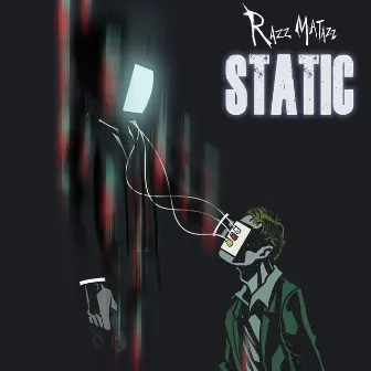 STATIC by Razzmatazz