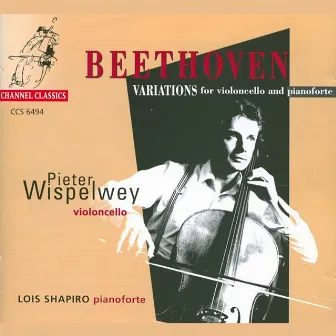 Beethoven: Variations for Violoncello and Pianoforte by Lois Shapiro