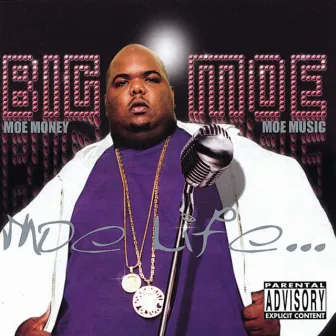 Moe Life by Big Moe