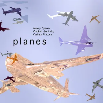 Planes by Vladimir Gorlinsky