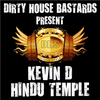 Hindu Temple by Dirty House Bastards