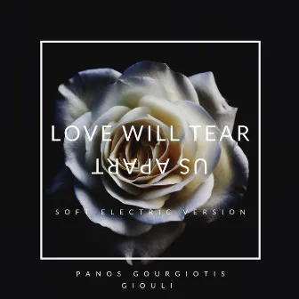 Love will tear us apart (soft electric version) by Panos Gourgiotis