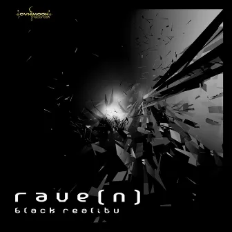 Black Reality by Rave[n]