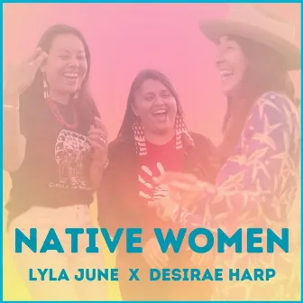 Native Women by Desirae Harp