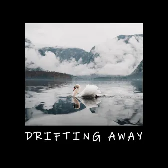 Drifting Away by Dom Almond