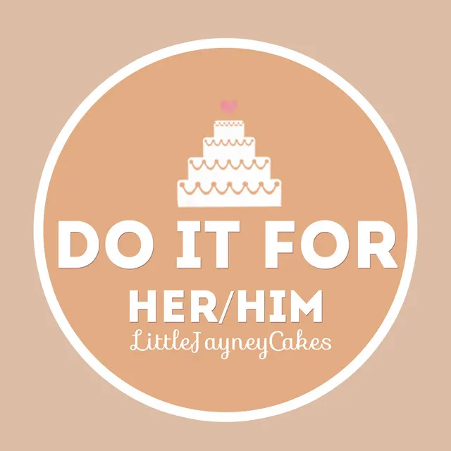 Do it For Her / Him