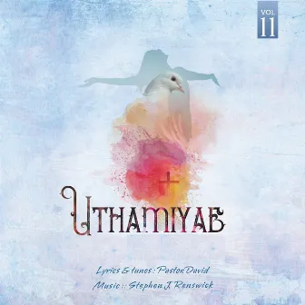 Uthamiyae, Vol. 11 by Pastor. David