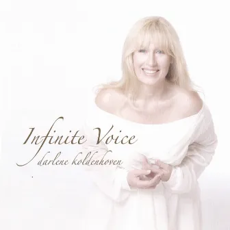 Infinite Voice by Darlene Koldenhoven