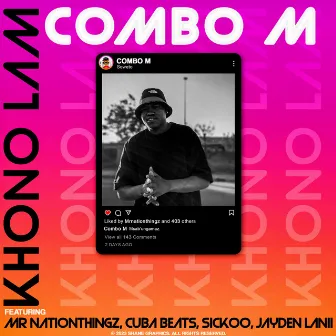 Khono lam (feat. Mr Nation Thingz, Cuba Beats, Sickoo & Jayden Lanii) by Combo M