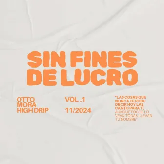 SIN FINES DE LUCRO by OTTO MORA