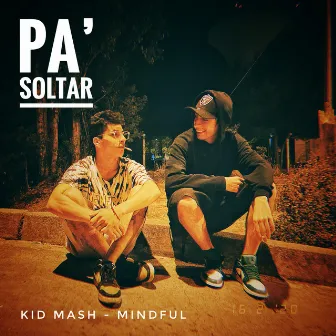 Pa’ Soltar by Kid Mash