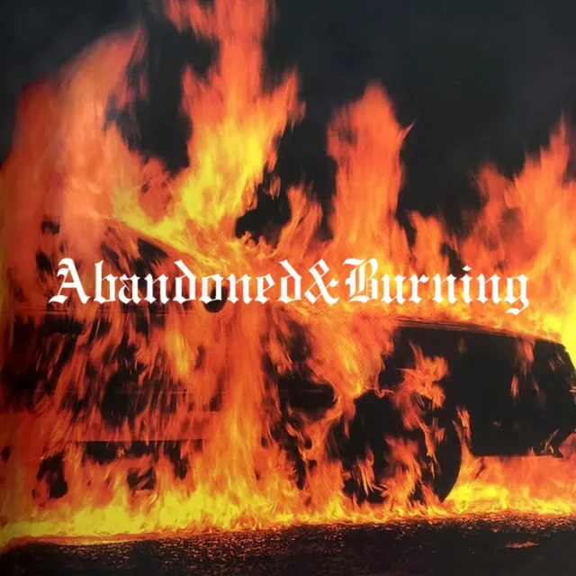 Abandoned & Burning