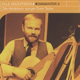 Diamanter 3 - Olle Adolphson sjunger Evert Taube by Olle Adolphson