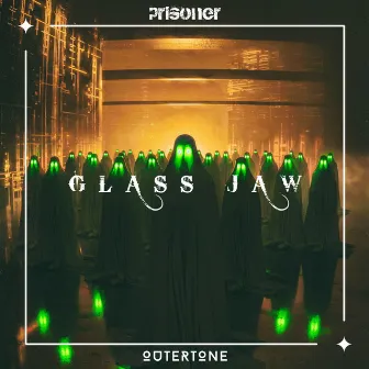 Glass Jaw by Prisoner