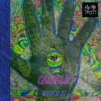 Watch It by Quivile