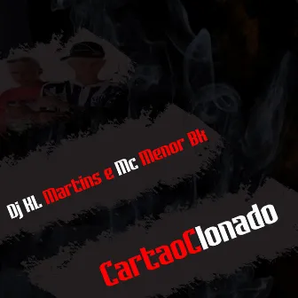 Cartao Clonado by DJ KL MARTINS