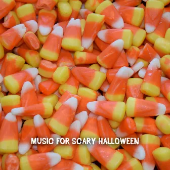 Music For Scary Halloween by FX Halloween