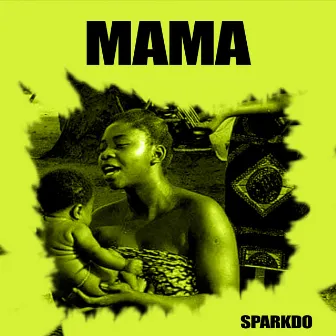 MAMA by Sparkdo