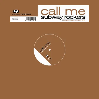 Call Me by Subway Rockers