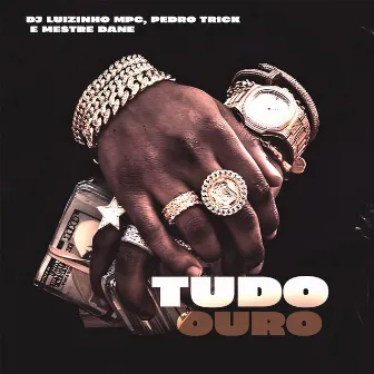 Tudo Ouro by Pedro Trick