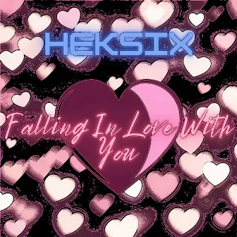 Falling In Love With You by Heksix