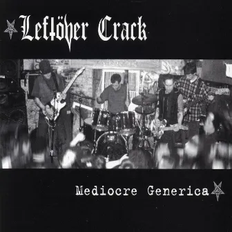 Mediocre Generica by Leftöver Crack