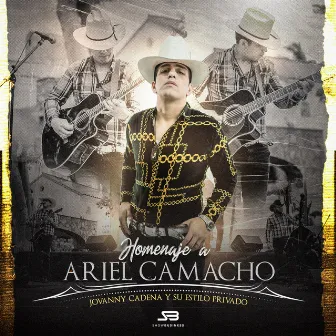 Homenaje a Ariel Camacho by Jovanny Cadena Y Su Estilo Privado