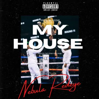 My House by Nebula Redeye