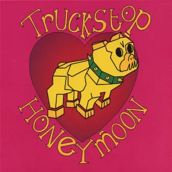 Truckstop Honeymoon by Truckstop Honeymoon