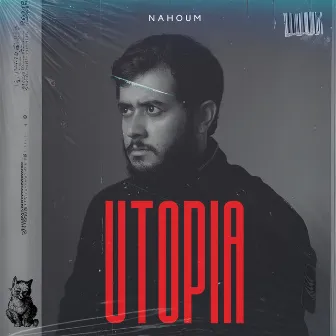 Utopia by Nahoum