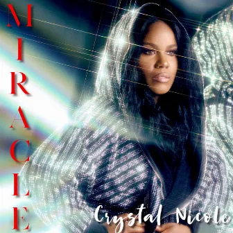 Miracle by Crystal Nicole